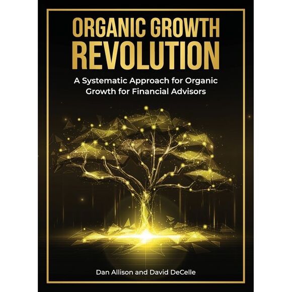 Dan Allison Other - The Organic Growth Revolution: A Systematic Approach for Organic Growth for Fina
